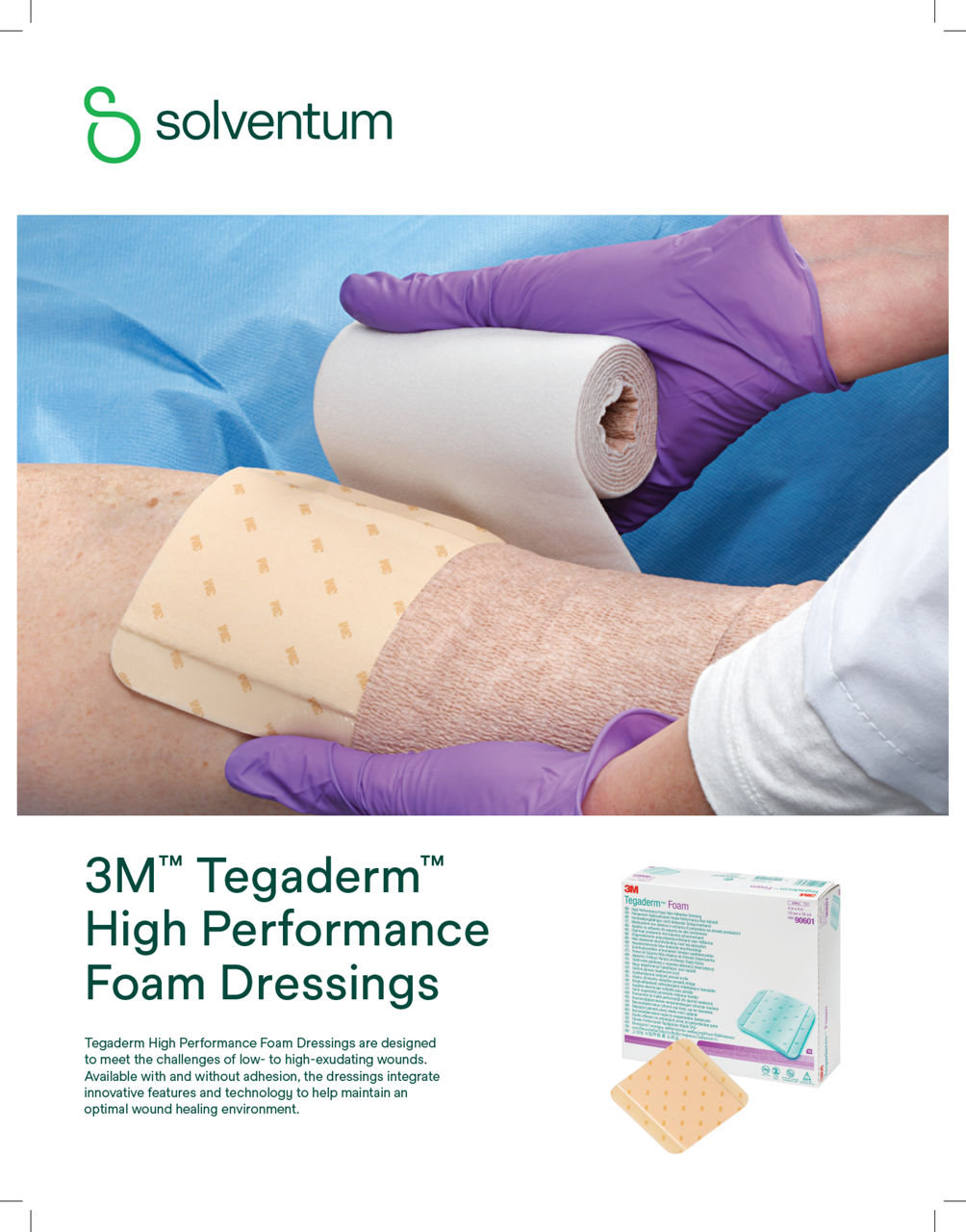 Tegaderm™ High Performance Foam Dressings Sell Sheet