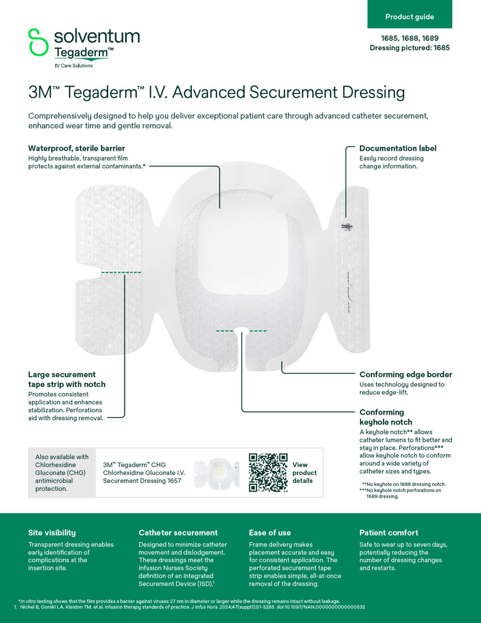 Tegaderm™ I.V. Advanced Securement Dressing 1685 Product Guide