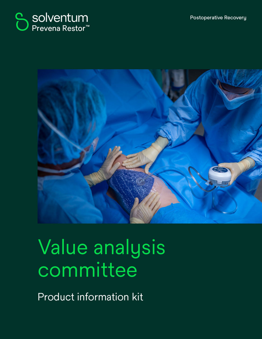 Prevena Restor™ Value Analysis & Clinical Evidence