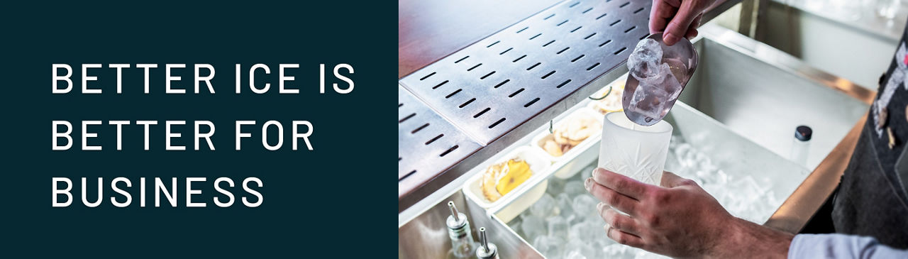 Bartender scooping ice cubes into a white, frosted glass from an ice bin with text that reads Better ice is better for business.