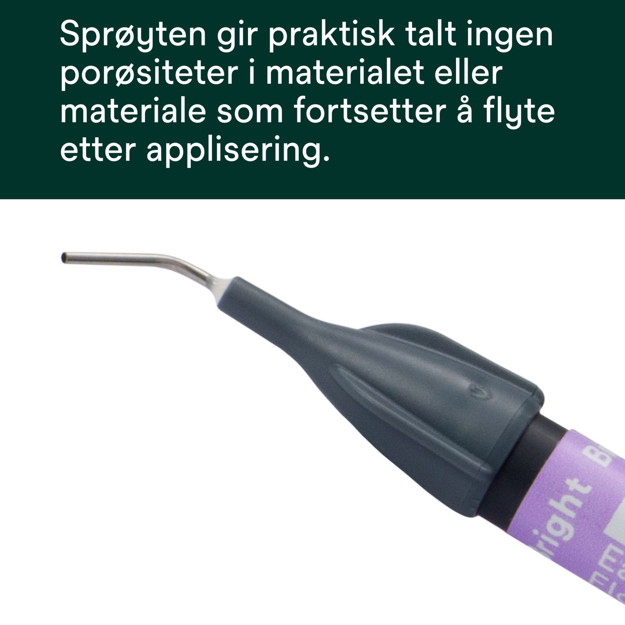 (3) Filtek™ Easy Match Flowable - Sprøyten gir praktisk