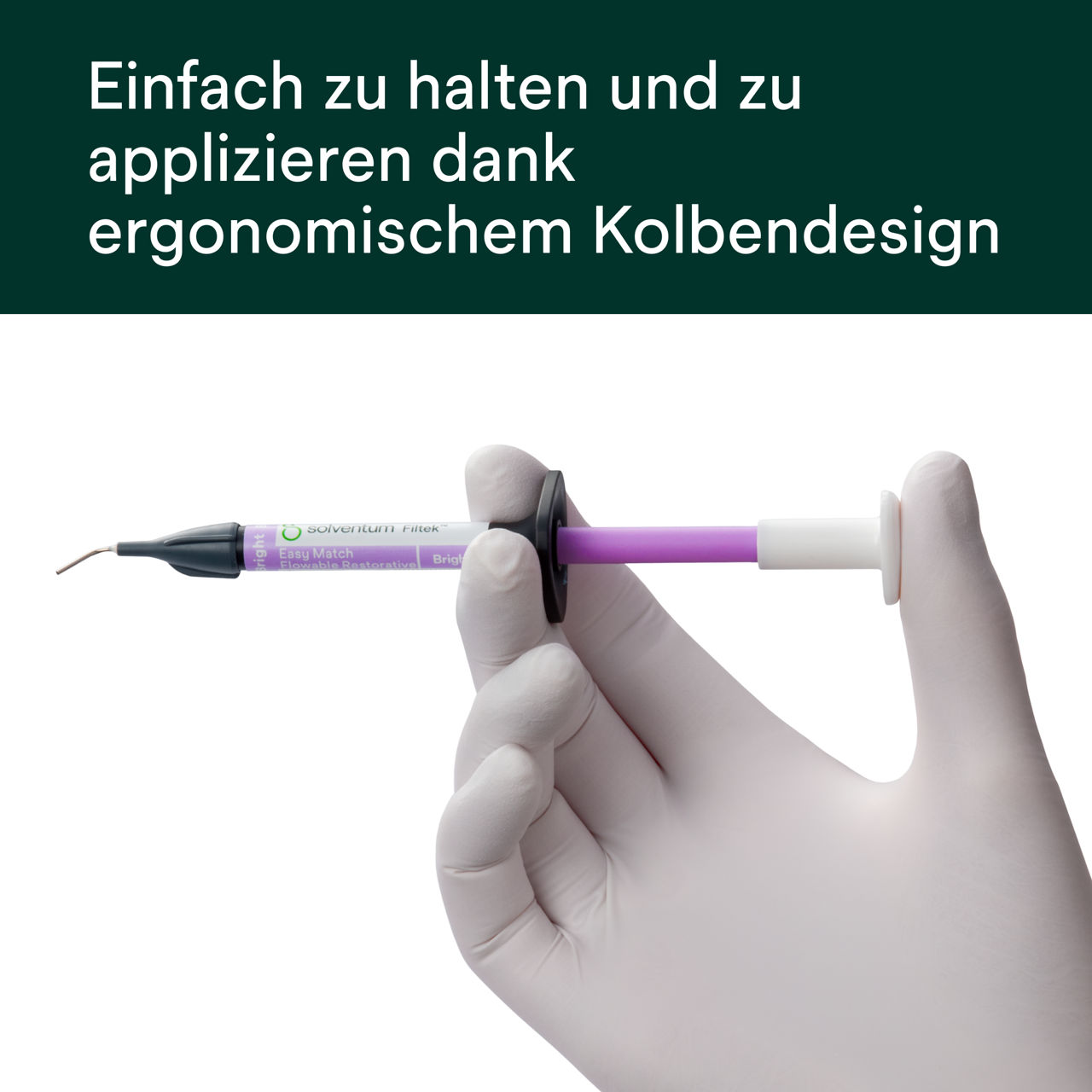 (5) Filtek™ Easy Match Flowable - Einfach zu halten und zu applizieren