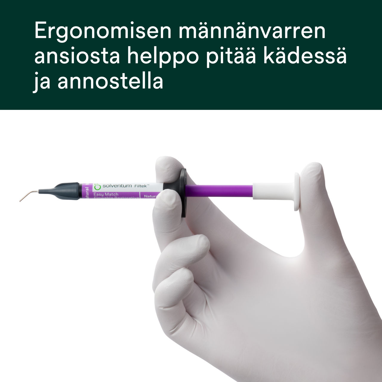 (5) Filtek™ Easy Match Flowable - Ergonomisen männänvarren