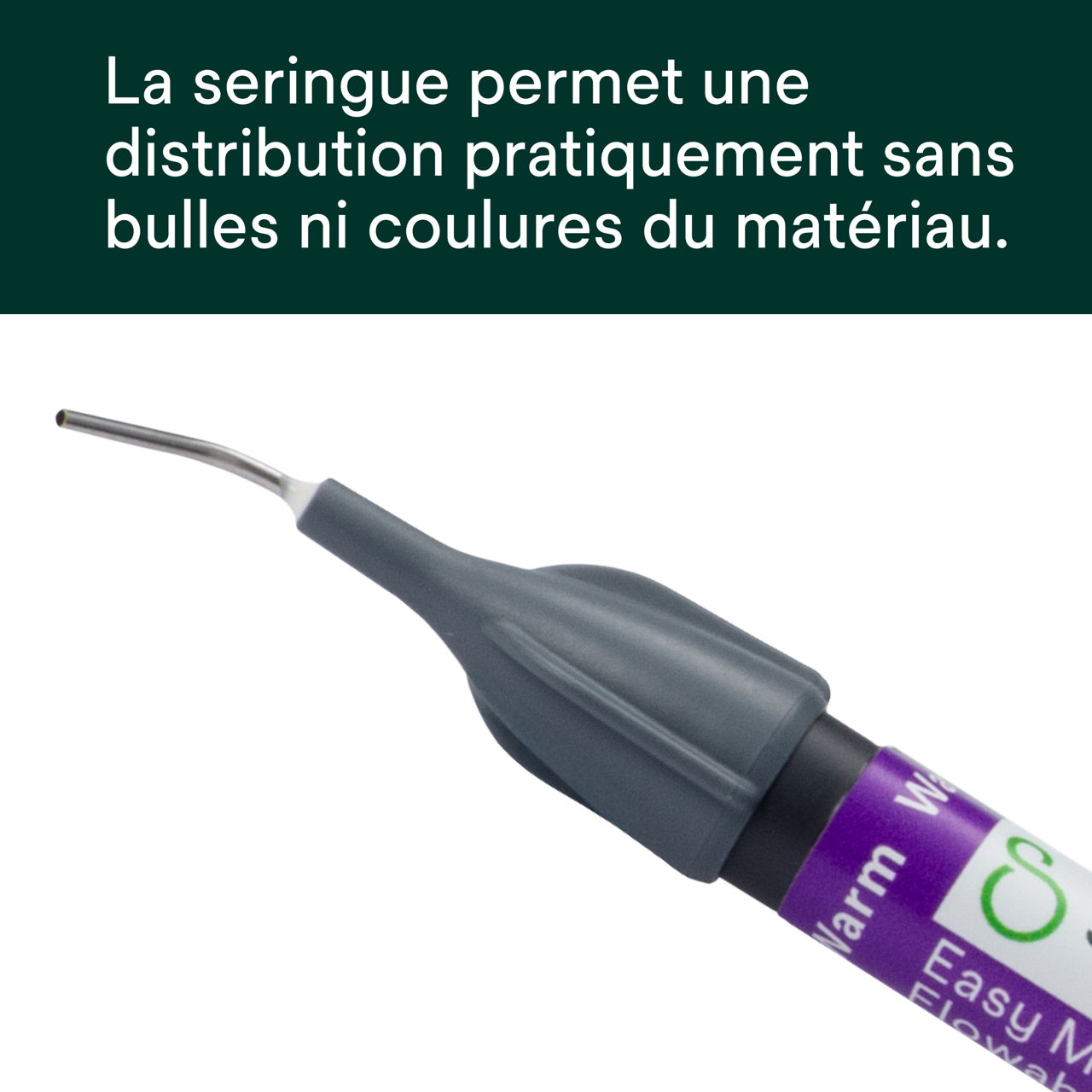 (3) Filtek™ Easy Match Flowable - La seringue permet une distribution pratiquement