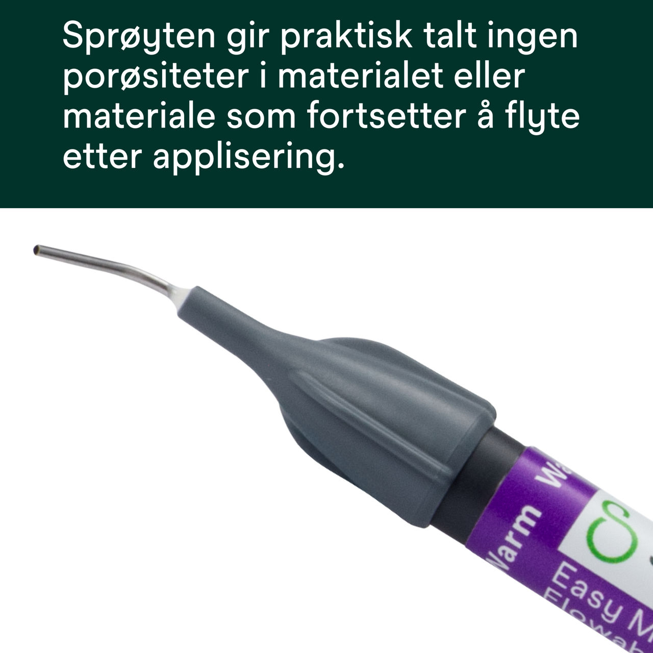 (3) Filtek™ Easy Match Flowable - Sprøyten gir praktisk