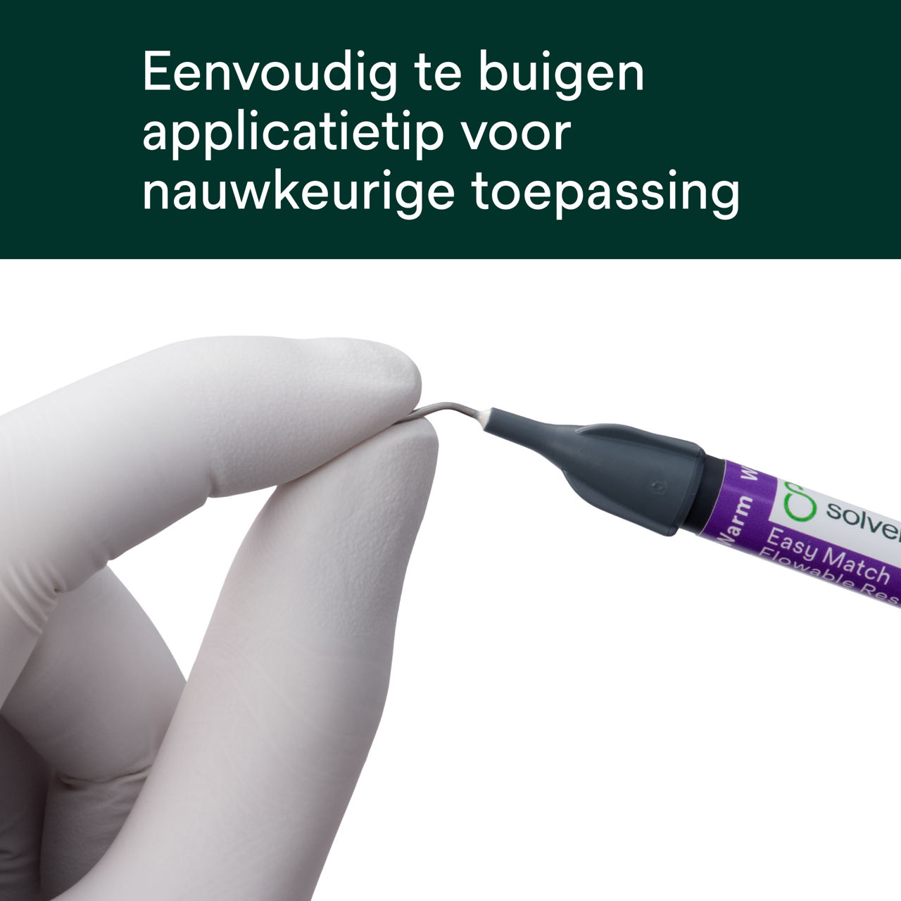 (4) Filtek™ Easy Match Flowable - Eenvoudig te buigen applicatietip
