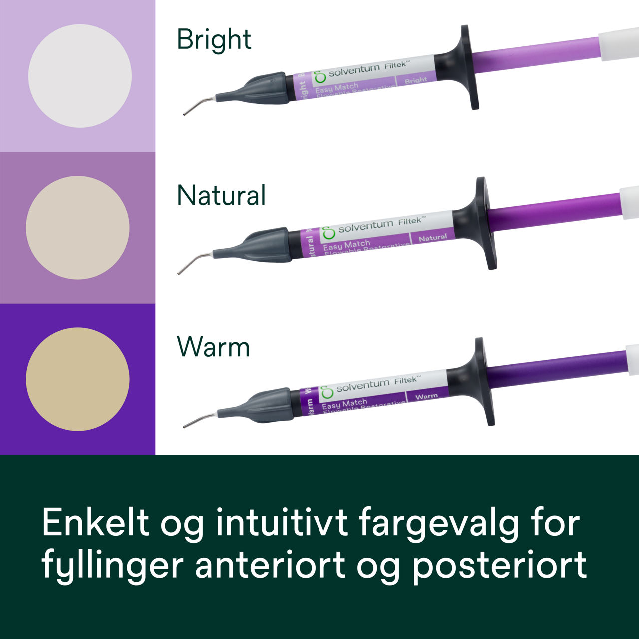 (1) Filtek™ Easy Match Flowable - Enkelt og intuitivt fargevalg