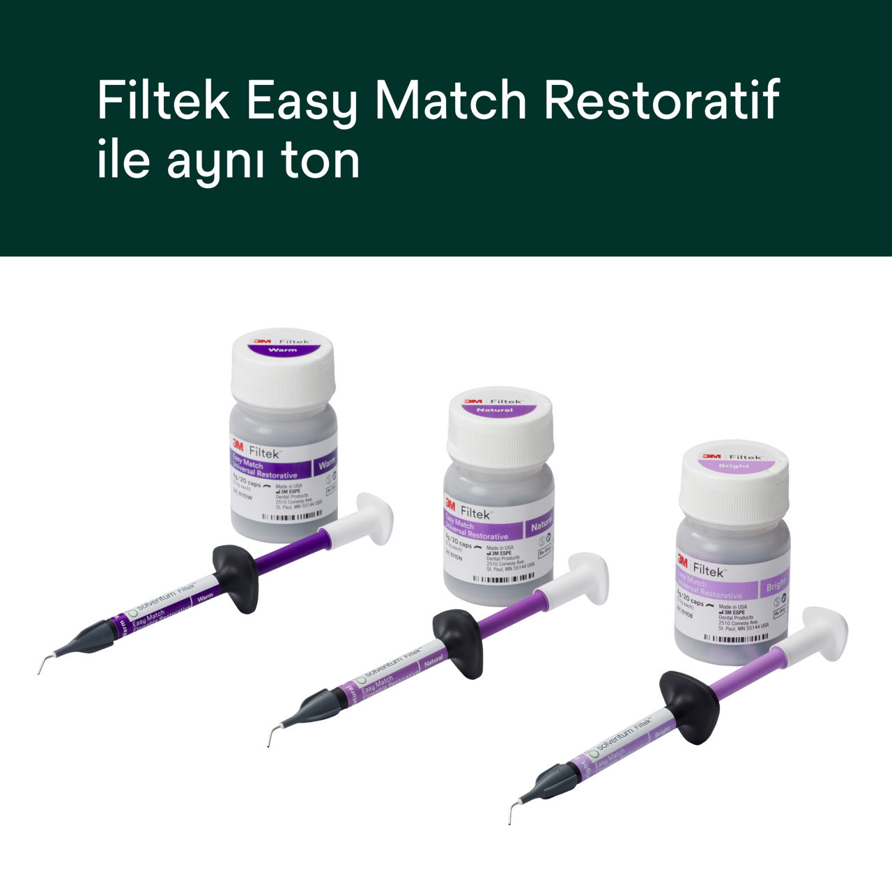 (2) Filtek™ Easy Match Flowable - Filtek Easy Match Restoratif ile aynı ton