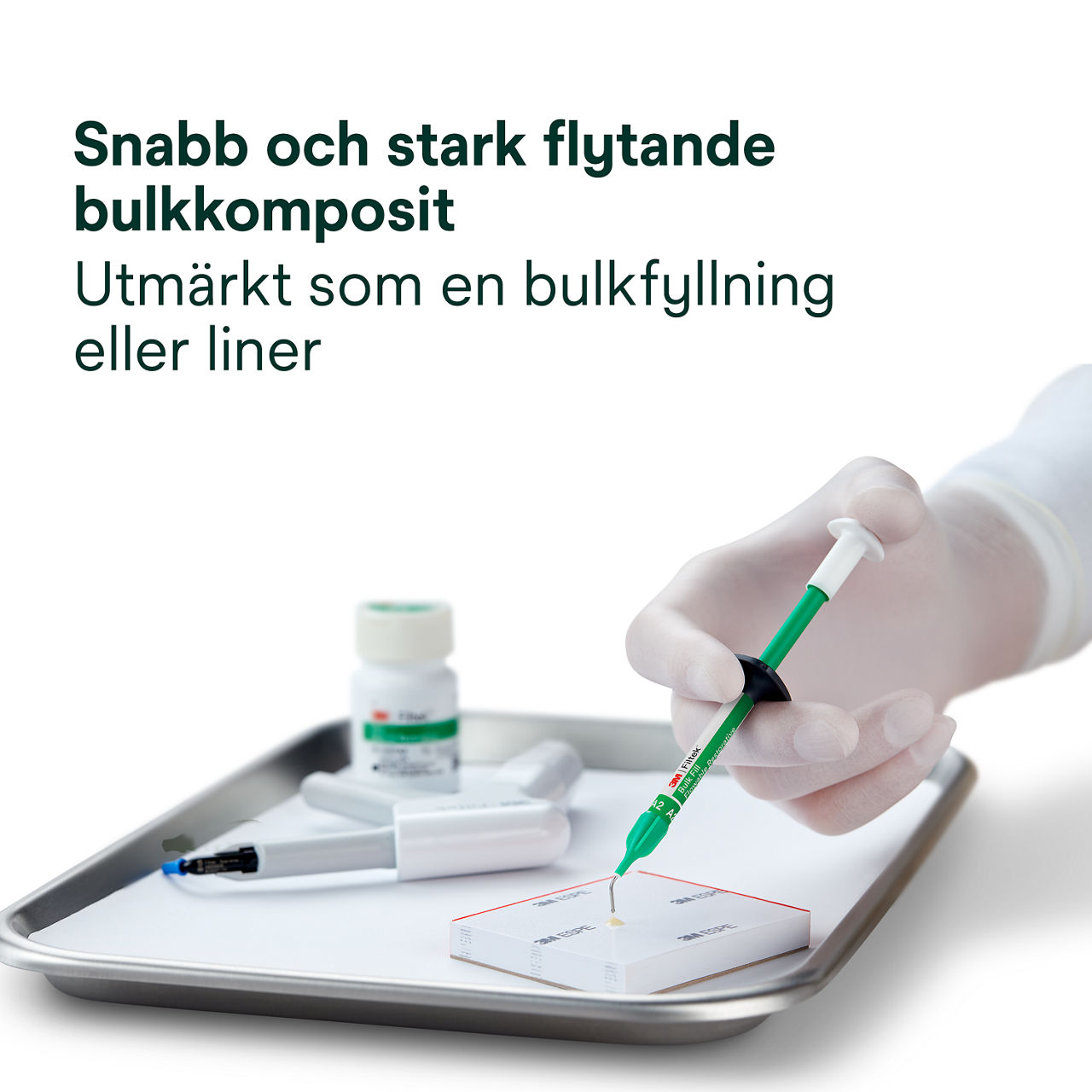 1- Filtek™ Bulk Fill Flowable Syringe: Snabb och stark flytande bulkkomposit