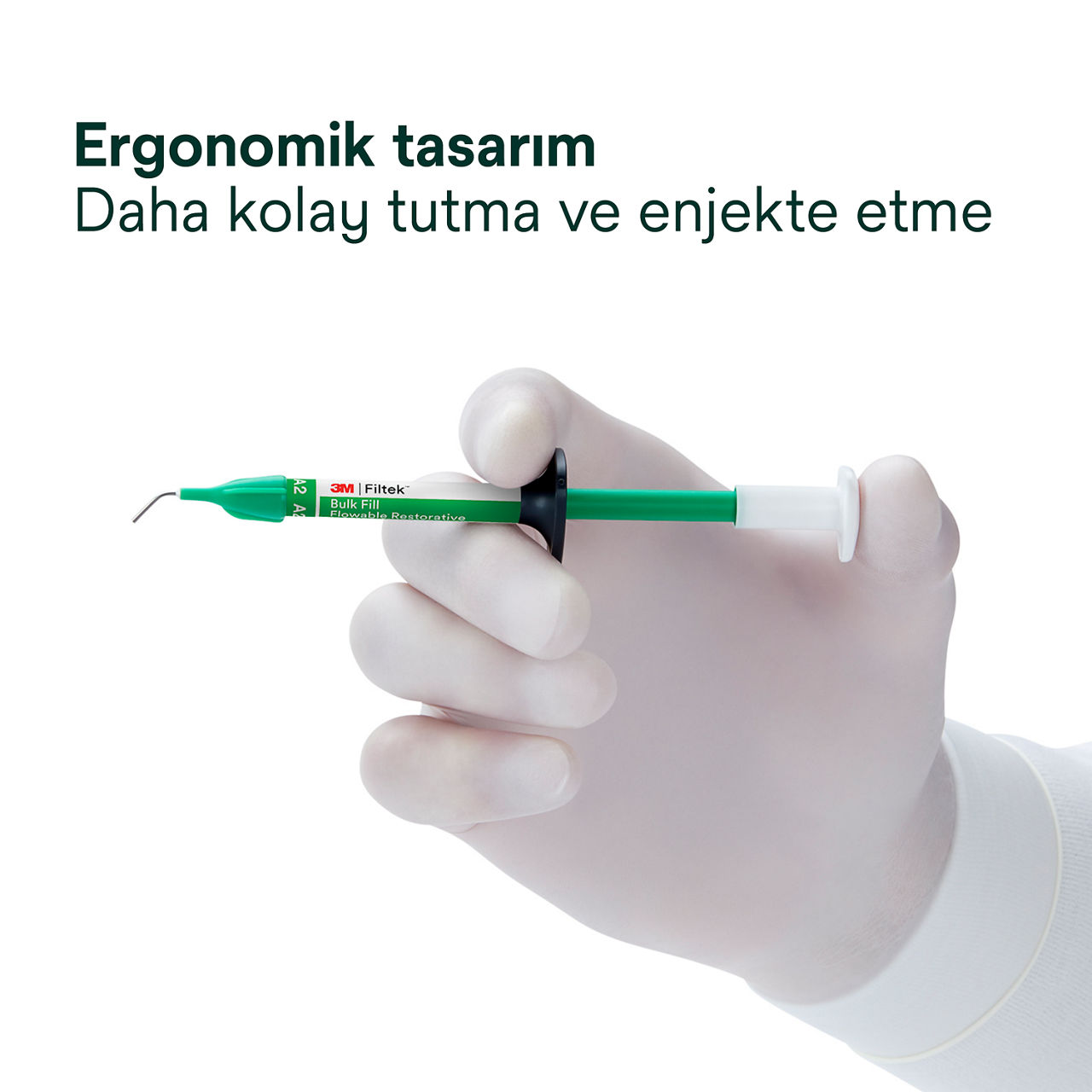 3- Filtek Bulk Fill Flowable Syringe: Ergonomik tasarım