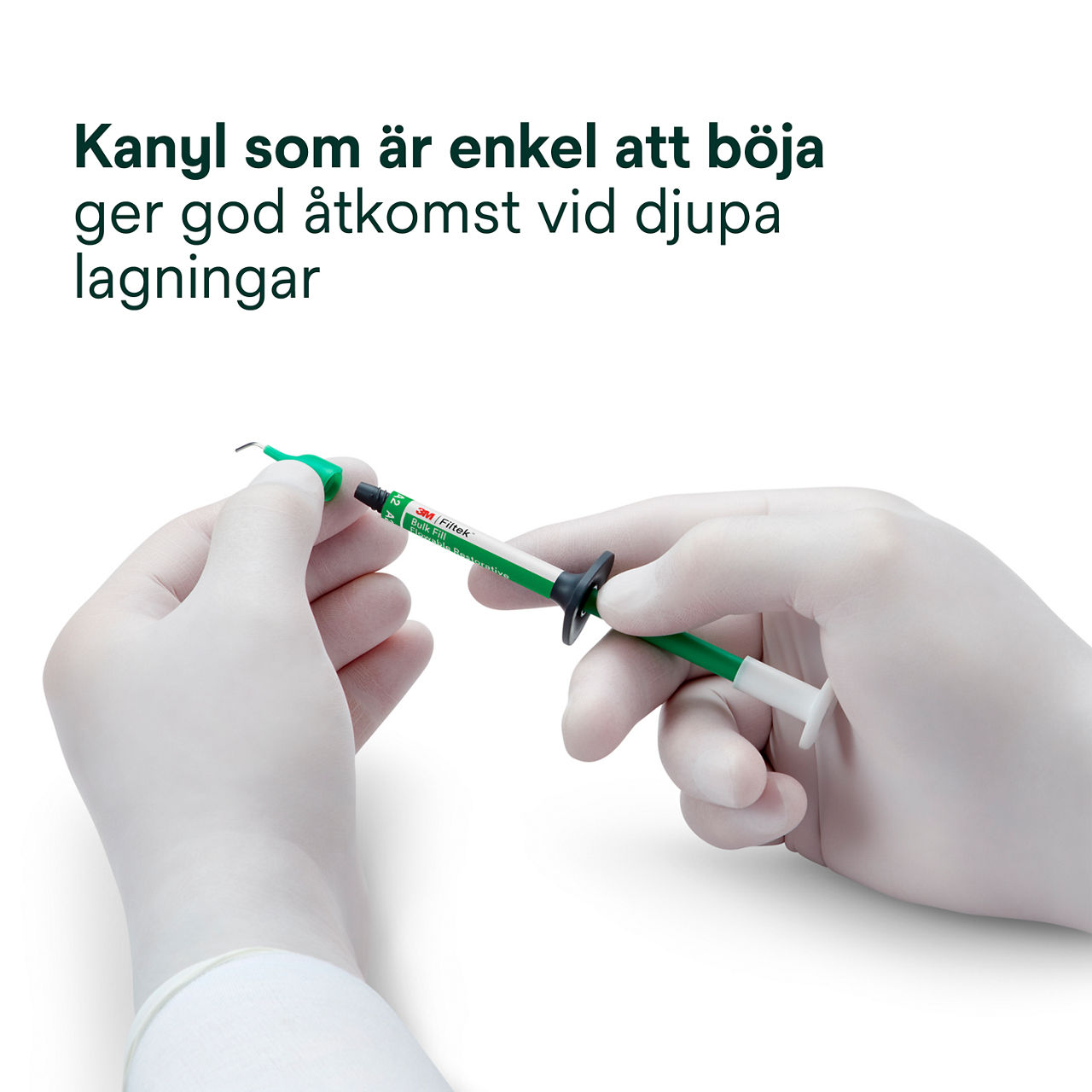 5- Filtek™ Bulk Fill Flowable Syringe: Kanyl som är enkel att