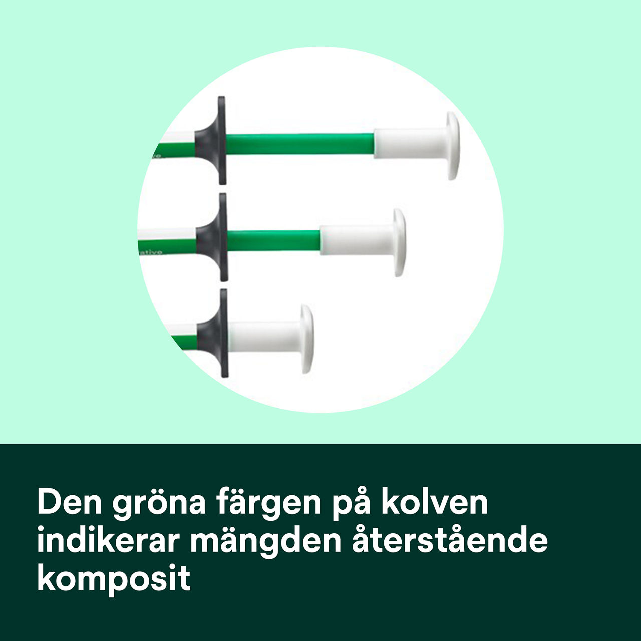 6- Filtek™ Bulk Fill Flowable Syringe: Den gröna färgen på kolven
