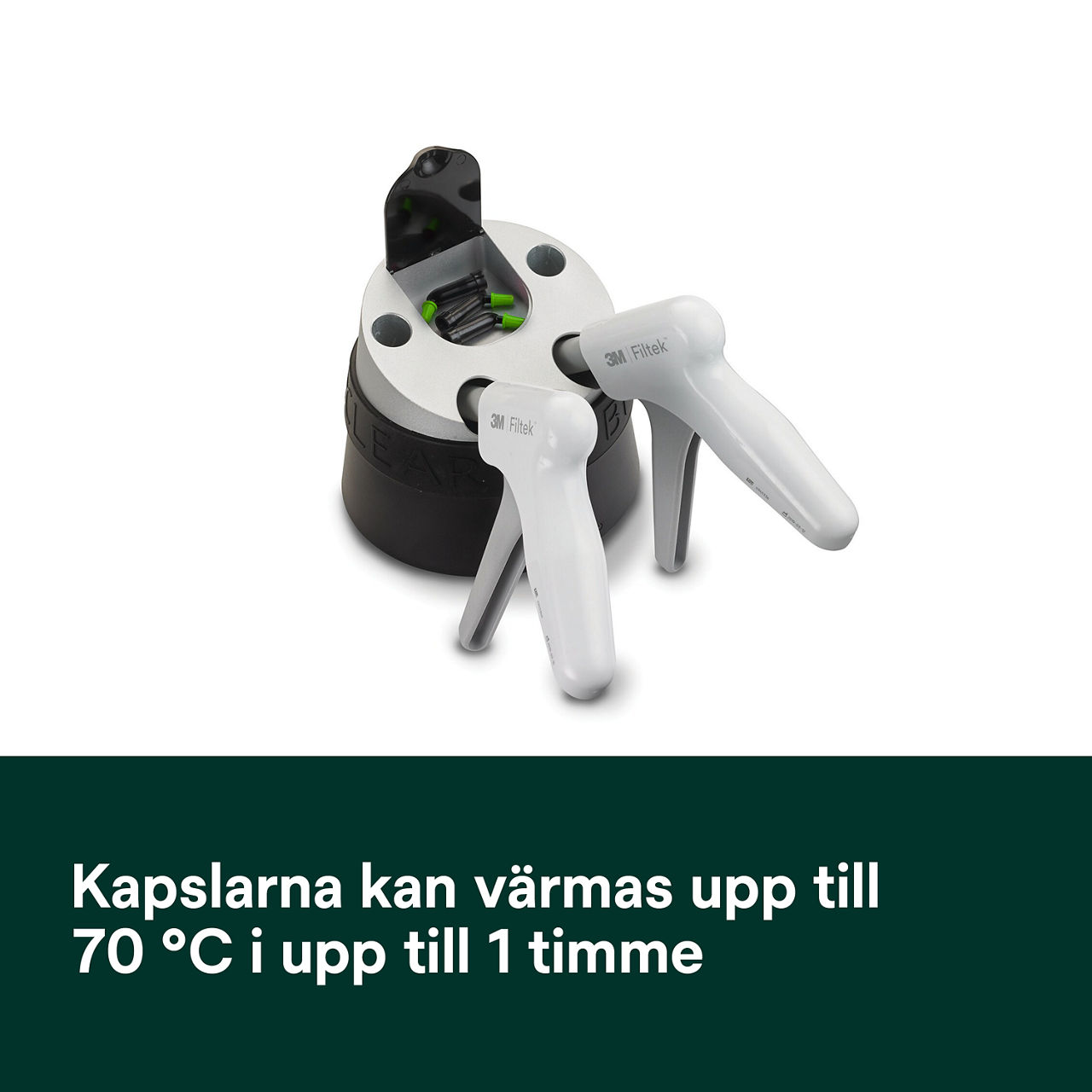 5- Filtek™ One Bulk Fill: Kapslarna kan värmas upp till 70 °C i upp till 1 timme