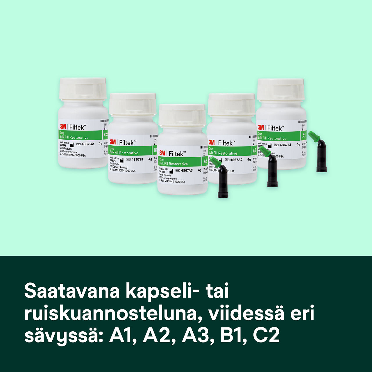 6- Filtek One Bulk Fill: Saatavana kapseli- tai ruiskuannosteluna 5 eri sävyssä: A1, A2, A3, B1, C2