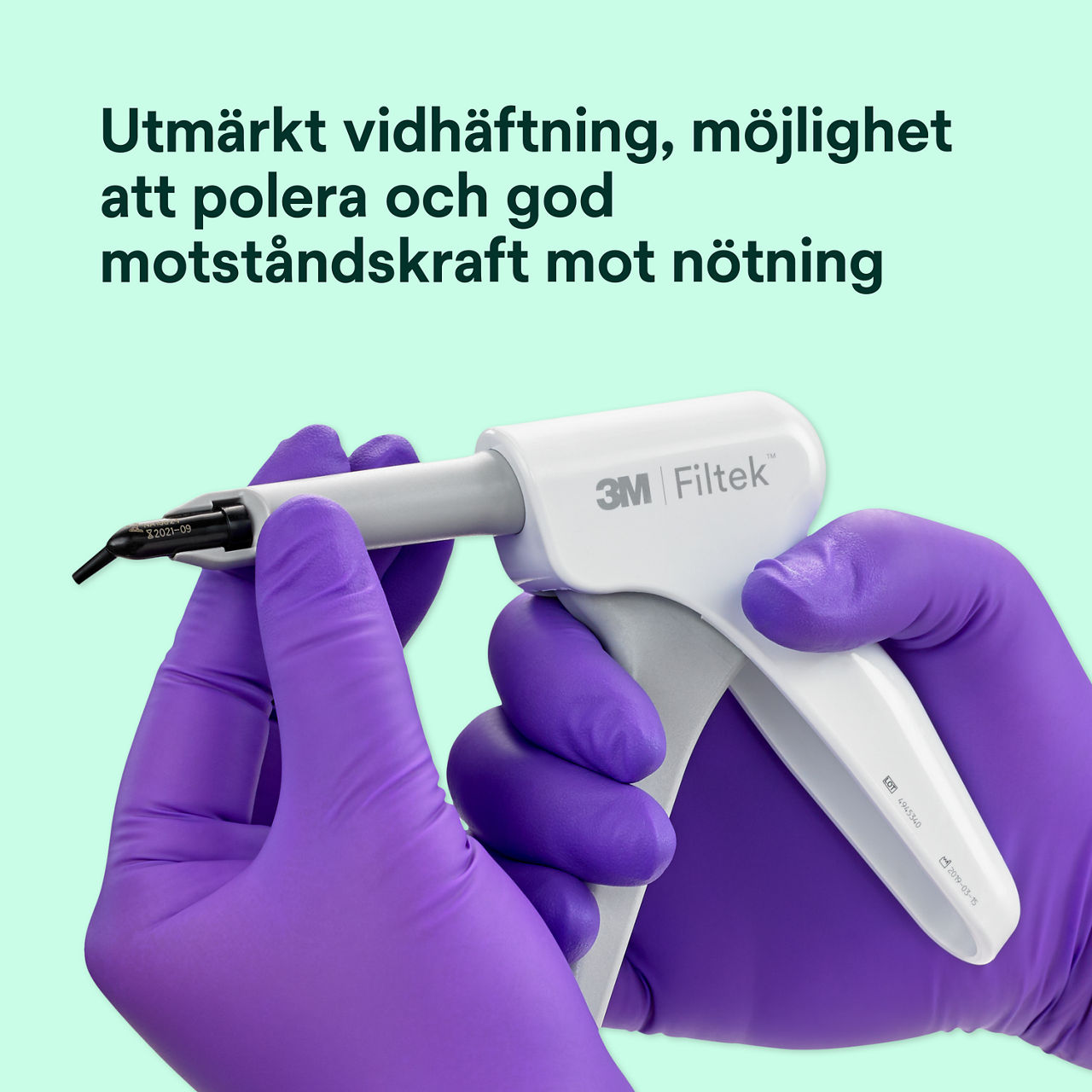 2- Filtek™ Supreme Flowable Capsule: Utmärkt vidhäftning,