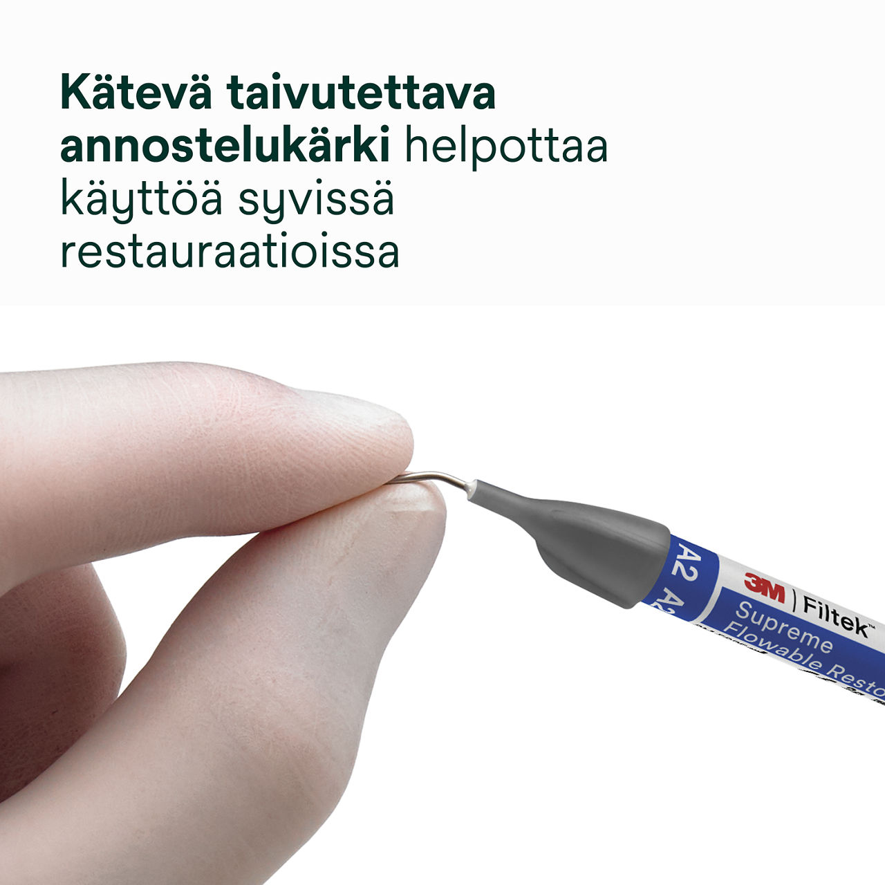 5- Filtek Supreme Flowable Syringe: Kätevä taivutettava