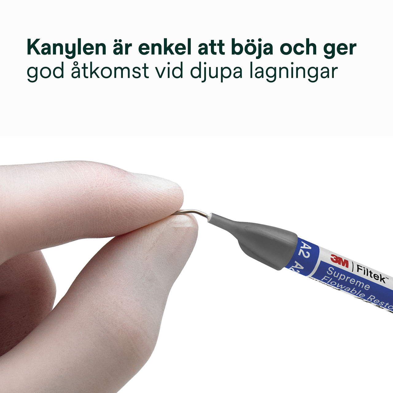 5- Filtek™ Supreme Flowable Syringe: Kanyl som är enkel