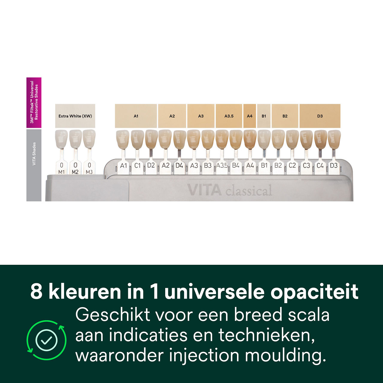 2- Filtek Universal: 8 kleuren in een universele opaciteit.