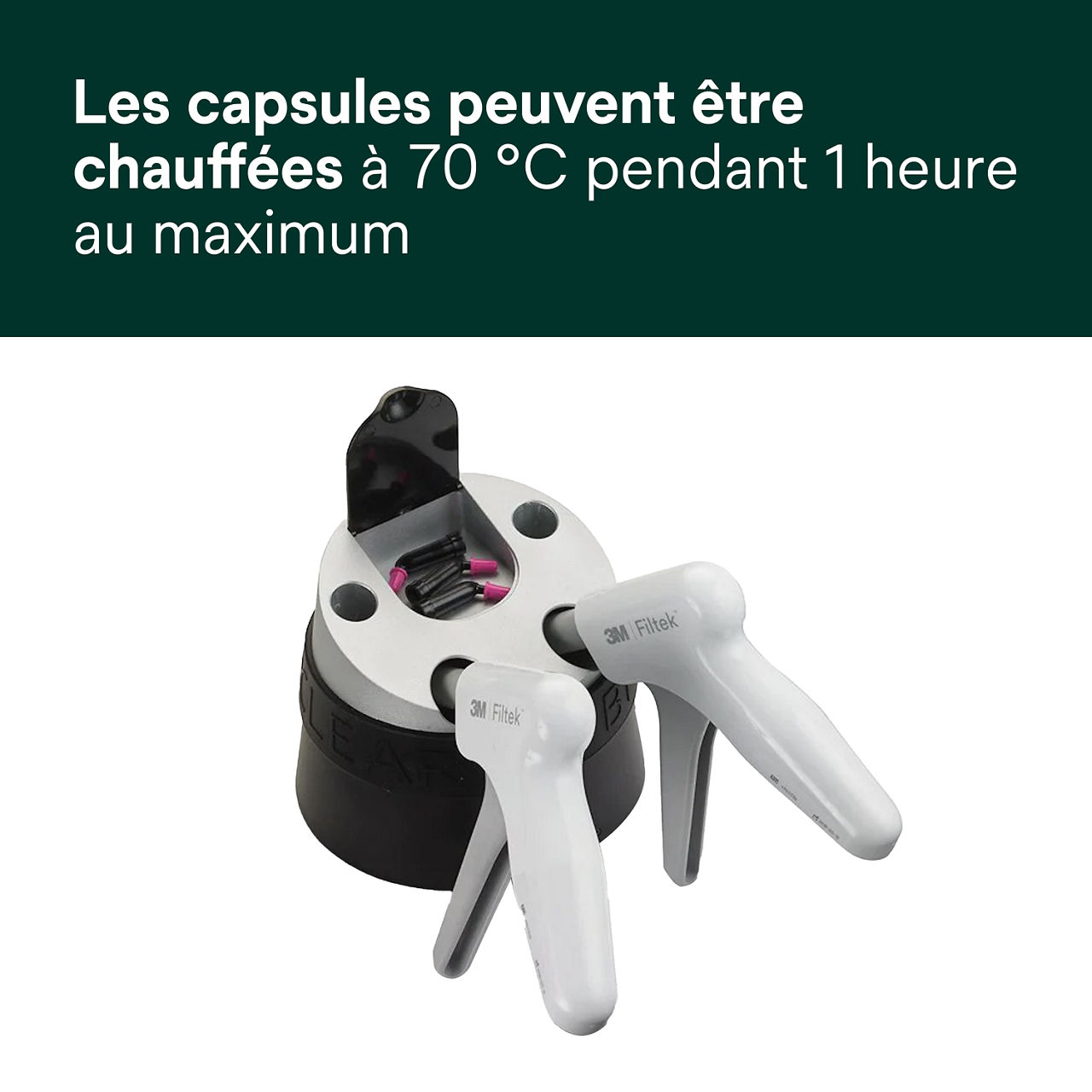 5- Filtek™ Universal: Les capsules peuvent être chauffées à 70 °C pendant 1 heure au maximum