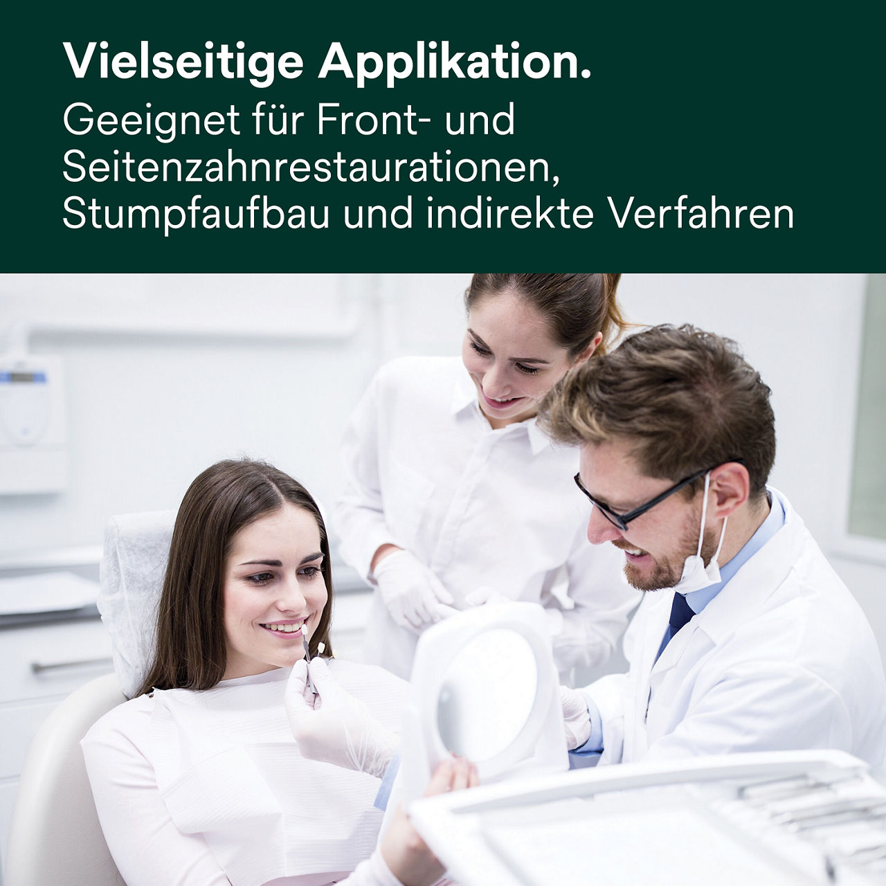 3- Filtek Z250 Universal: Vielseitige Applikation.