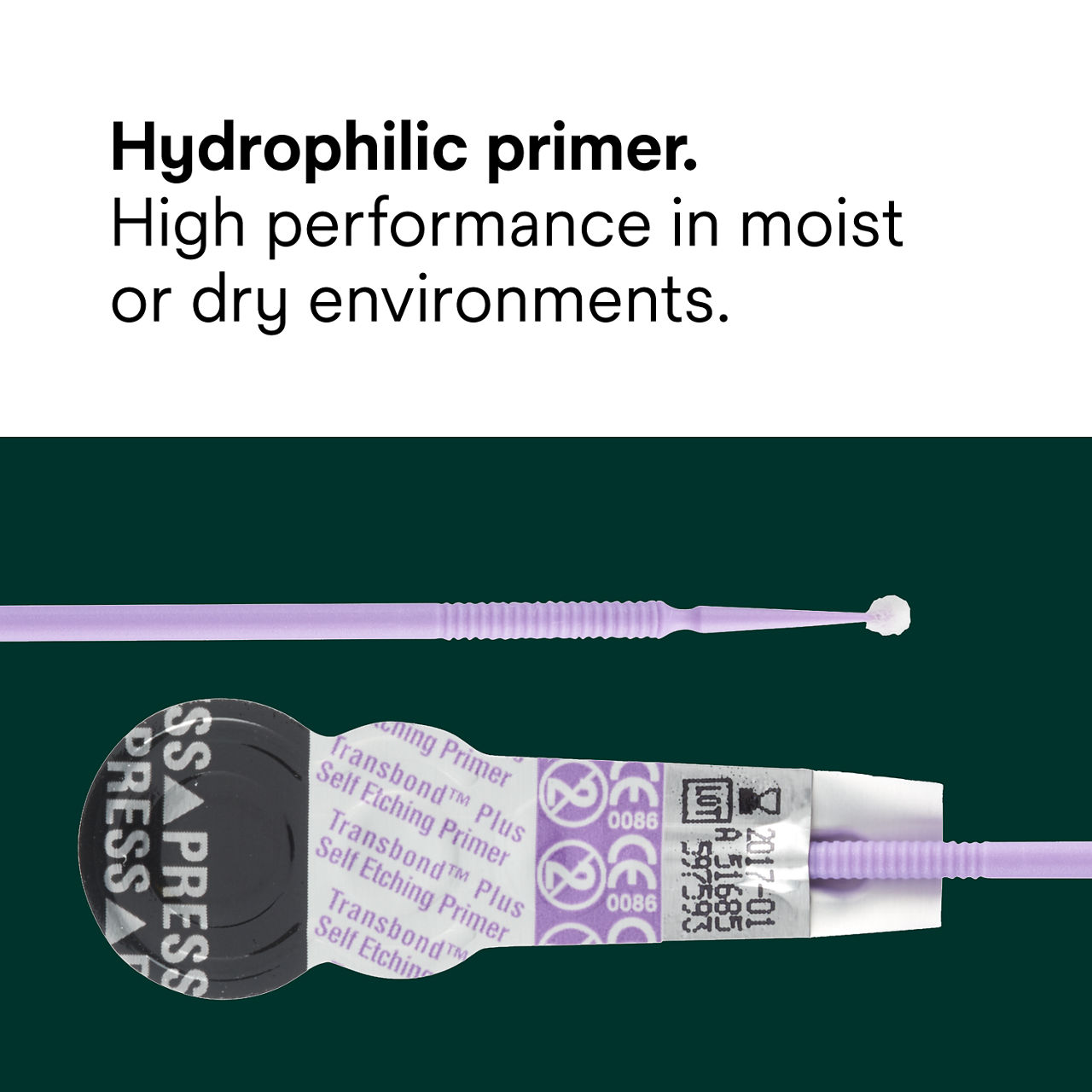(2) Transbond Plus Self-Etching Primer: Hydrophilic primer, high performance in both moist and dry conditions