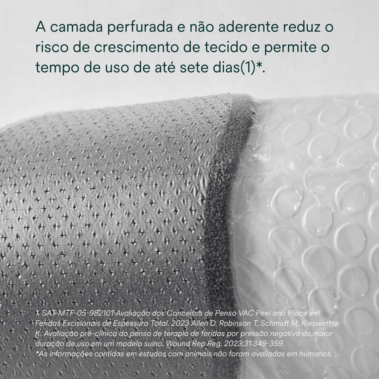 6: V.A.C. Peel and Place - Proporciona uma espessura do tecido de granulação 2,4 vezes maior